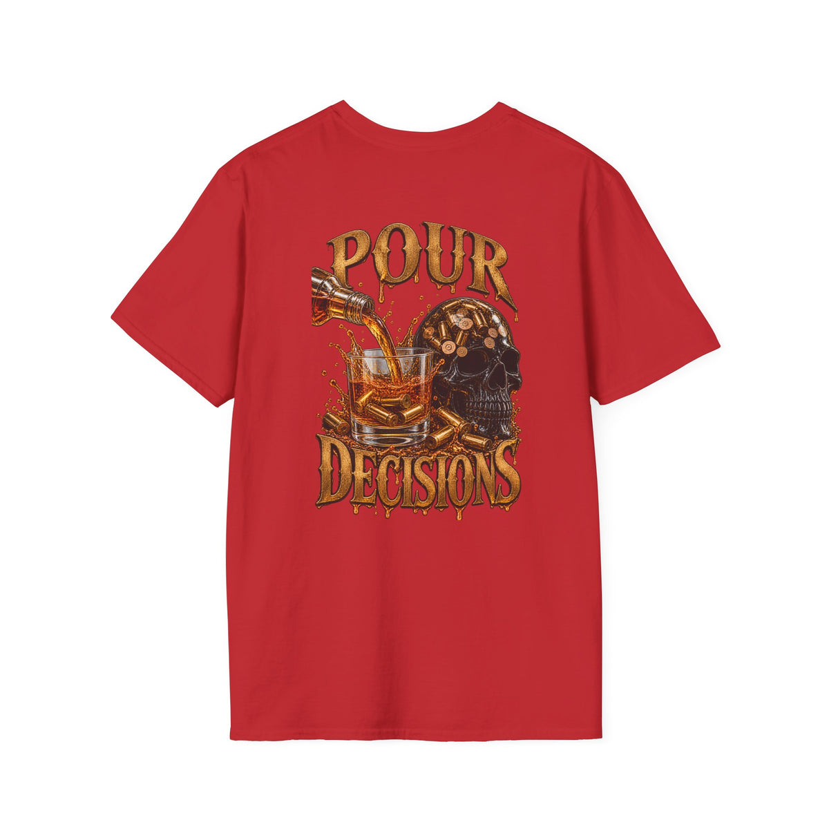 Pour Decisions T-Shirt