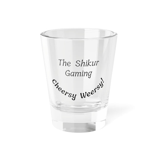 Cheersy-Weersy Shot Glass - Up In Arms