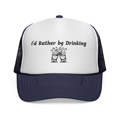 I'd Rather be Drinking Trucker Hat - Up In Arms