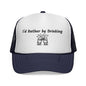I'd Rather be Drinking Trucker Hat - Up In Arms