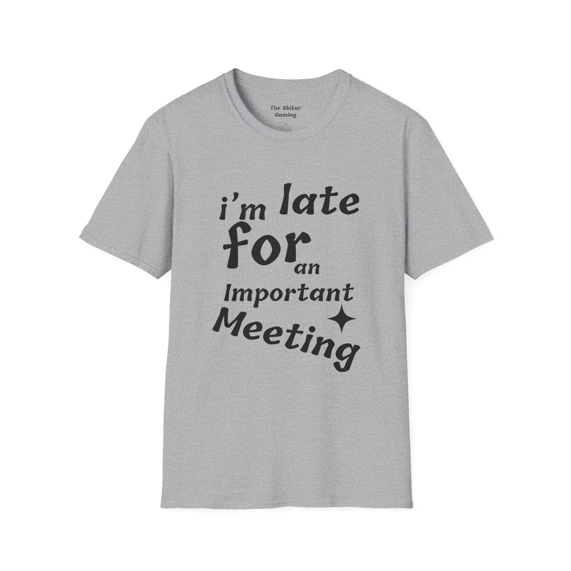 I'm Late for a Meeting Tee - Up In Arms