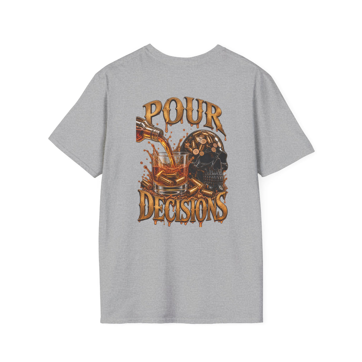 Pour Decisions T-Shirt