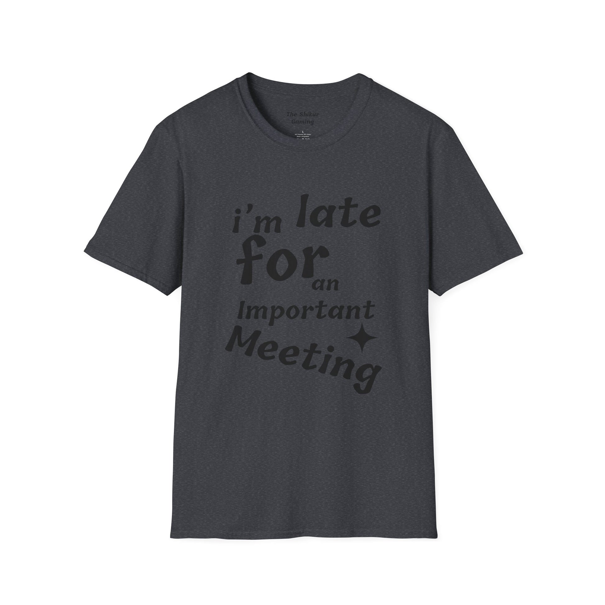 I'm Late for a Meeting Tee - Up In Arms
