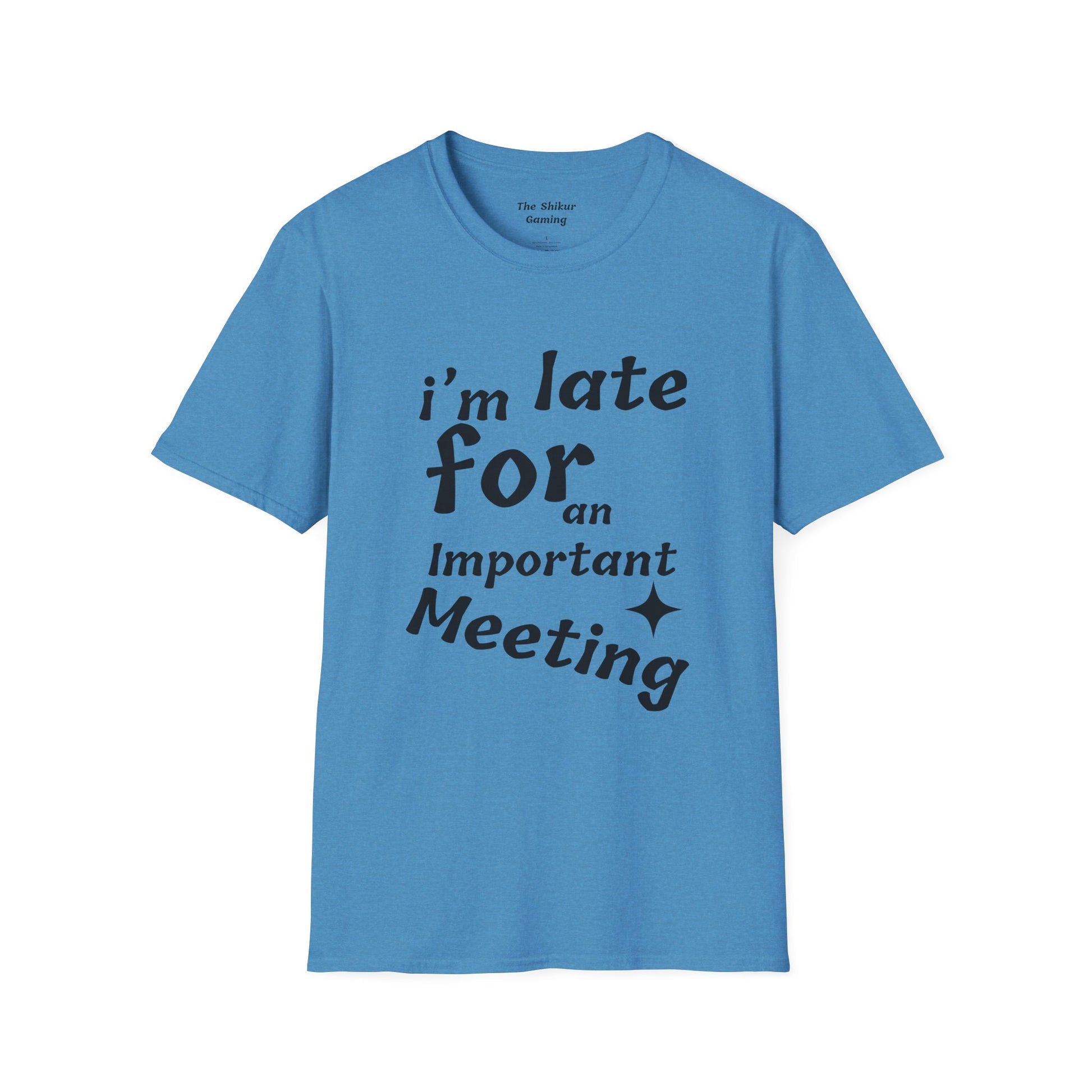I'm Late for a Meeting Tee - Up In Arms