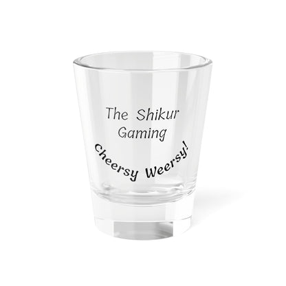 Cheersy-Weersy Shot Glass - Up In Arms