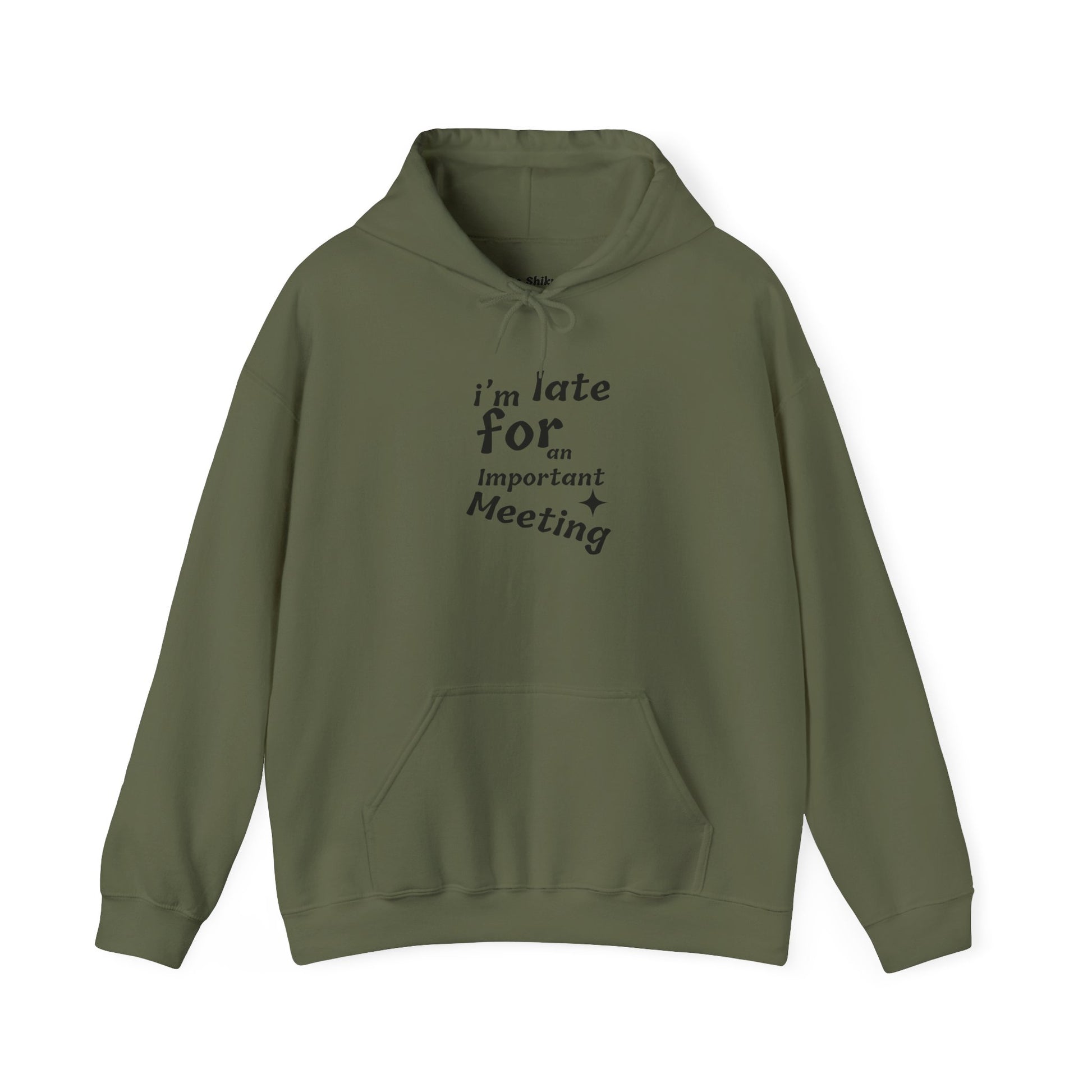 'I'm Late for an Important Meeting' - Unisex Hooded Sweatshirt - Up In Arms